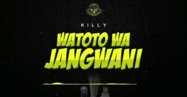 AUDIO Killy – Watoto wa Jangwani MP3 DOWNLOAD