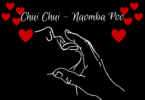 AUDIO Chui Chui - Naomba Poo MP3 DOWNLOAD