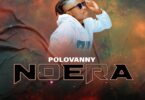 AUDIO Polovanny - Noera MP3 DOWNLOAD