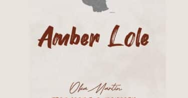 AUDIO Oka Martin - Amber Lole Ft. Cat P X Wanyabi MP3 DOWNLOAD