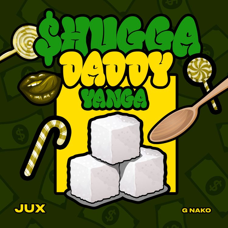 AUDIO Jux Ft G Nako – Shugga Daddy Yanga MP3 DOWNLOAD