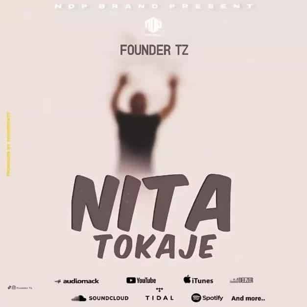 AUDIO Founder Tz - Nitatokaje MP3 DOWNLOAD