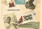 AUDIO Harmonize Ft. Ruger – Single Again Remix MP3 DOWNLOAD