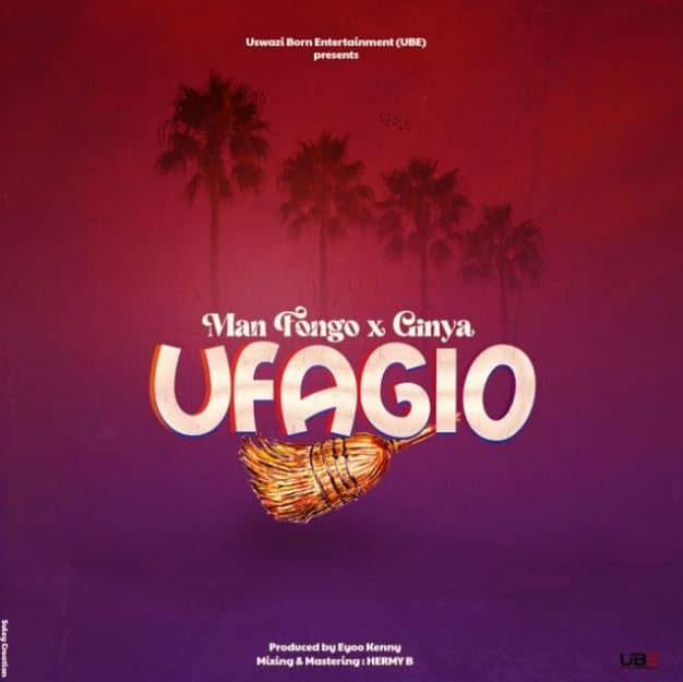 AUDIO Man Fongo Ft Ginya – Ufagio MP3 DOWNLOAD