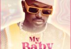 AUDIO Ykee Benda - My Baby MP3 DOWNLOAD