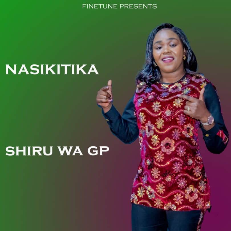 AUDIO Shiru Wa GP - Nasikitika MP3 DOWNLOAD