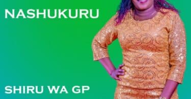 AUDIO Shiru Wa GP - Nashukuru MP3 DOWNLOAD