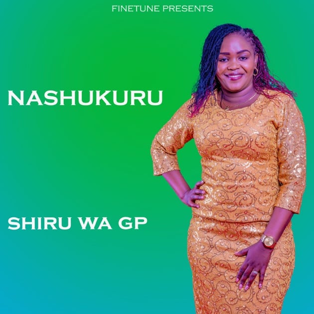 AUDIO Shiru Wa GP - Nashukuru MP3 DOWNLOAD — citiMuzik