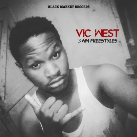 AUDIO Vic West - 3 Am Freestyles MP3 DOWNLOAD