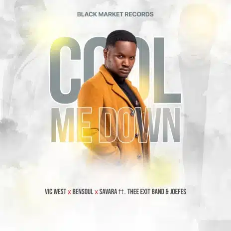 AUDIO Vic West - Cool Me Down Ft. Joefes X Thee Exit Band X Savara X Bensol MP3 DOWNLOAD