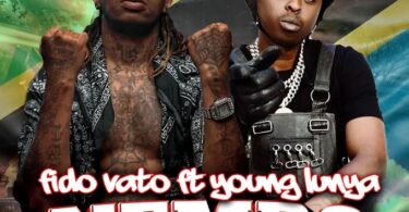 AUDIO Fido Vato Ft Young Lunya - Nembo MP3 DOWNLOAD