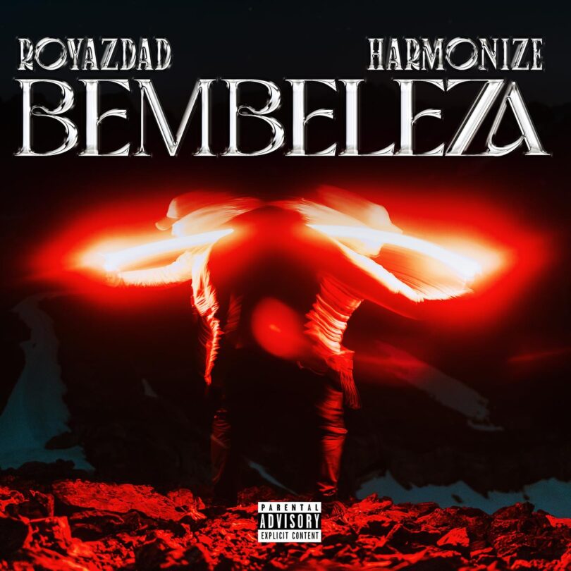 AUDIO Royazdad Ft. Harmonize - Bembeleza MP3 DOWNLOAD