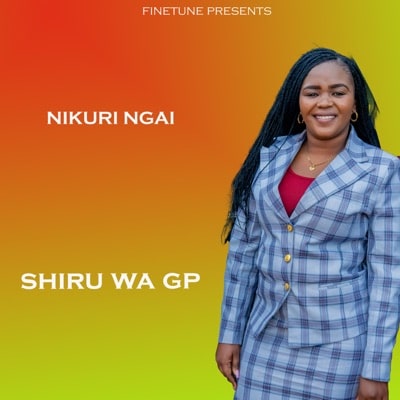 AUDIO Shiru Wa GP - Nikuri Ngai MP3 DOWNLOAD