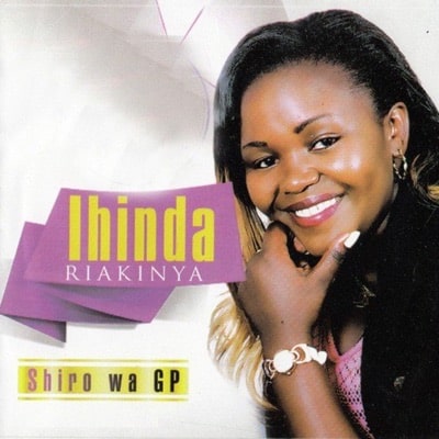 AUDIO Shiru Wa GP - Ihinda Ria Kinya MP3 DOWNLOAD