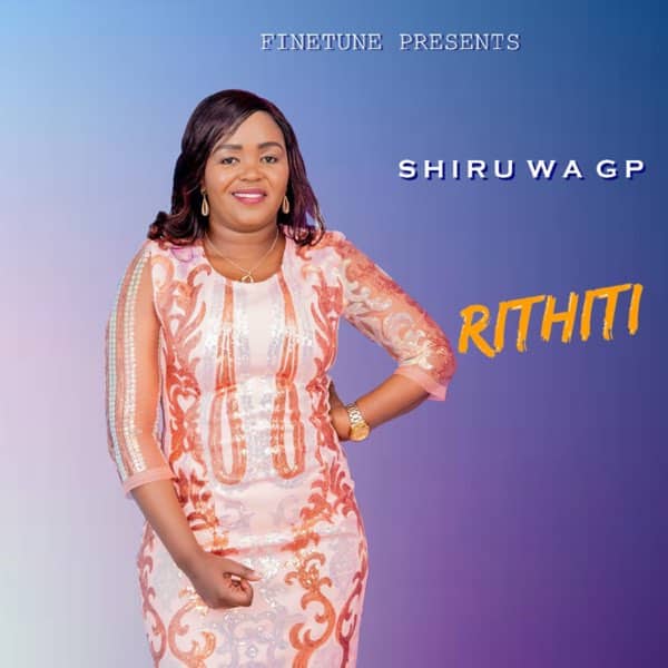 AUDIO Shiru Wa GP - Rithiti MP3 DOWNLOAD — citiMuzik