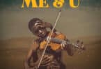 AUDIO Young Daresalama - Me & U Ft Bobmanecky X Naomisia X Liberty MP3 DOWNLOAD