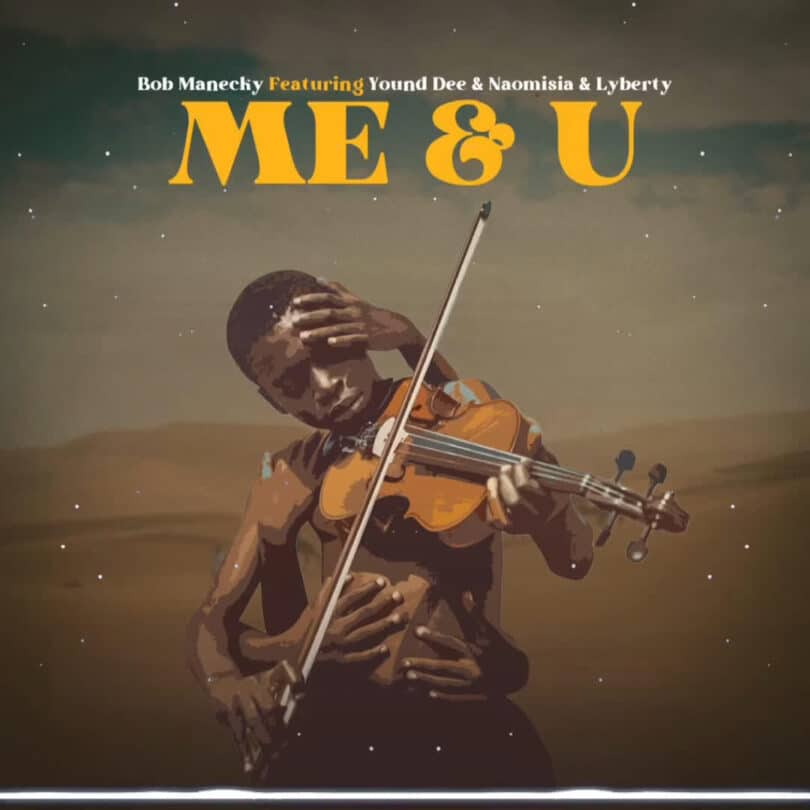 AUDIO Young Daresalama - Me & U Ft Bobmanecky X Naomisia X Liberty MP3 DOWNLOAD