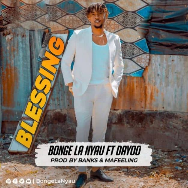 AUDIO Bonge la Nyau Ft Dayoo – Blessing MP3 DOWNLOAD