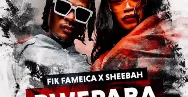 AUDIO Fik Fameica - Bwe Paba Ft Sheebah MP3 DOWNLOAD