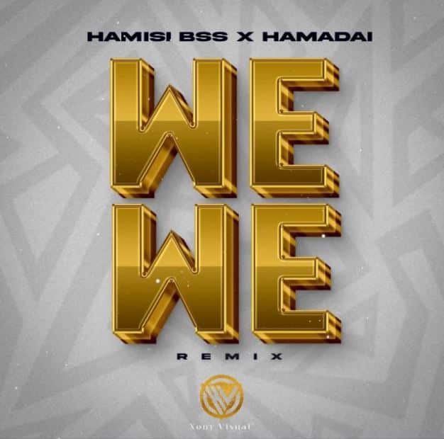 AUDIO Hamis Bss Ft Hamadai – Wewe Remix MP3 DOWNLOAD