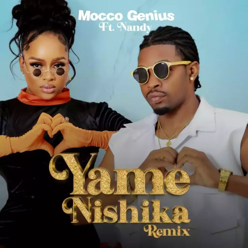 AUDIO Mocco Genius Ft Nandy - Yamenishika Remix MP3 DOWNLOAD