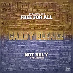 Candy Bleakz Ft Blaqbonez - Not Holy Lyrics