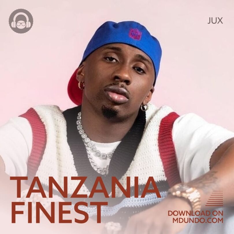 Pakua Tanzania Finest Mix Inayomshirikisha Jux