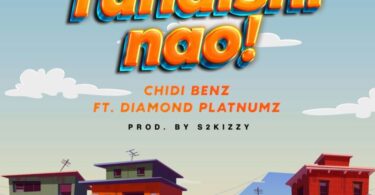 AUDIO Chidi Benz Ft Diamond Platnumz – Tunaishi Nao MP3 DOWNLOAD