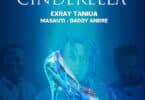 AUDIO Exray Taniua - Cinderella Ft Masauti X Daddy Endre MP3 DOWNLOAD