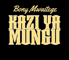 AUDIO Bony Mwaitege - Kazi ya Mungu MP3 DOWNLOAD