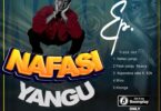 AUDIO Seneta Kilaka - Nafasi Yangu MP3 DOWNLOAD