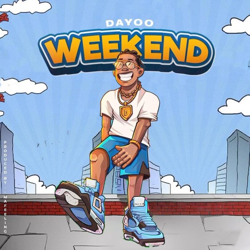 AUDIO Dayoo - Weekend MP3 DOWNLOAD