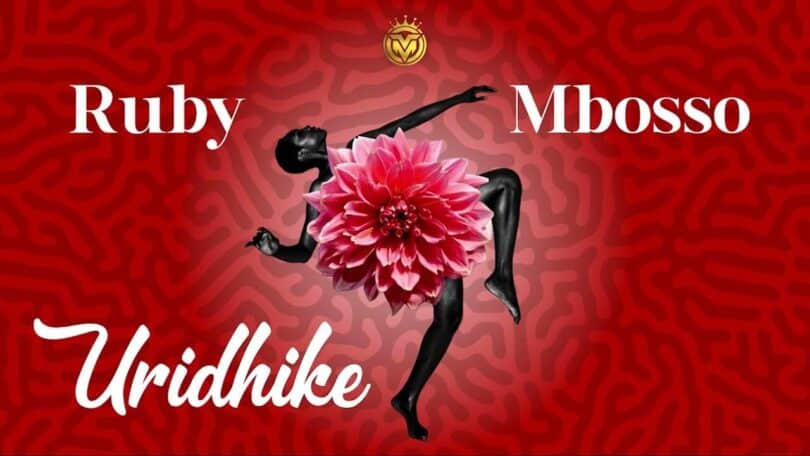 Ruby – Uridhike LYRICS Ft Mbosso