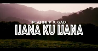 AUDIO Platini P - Ijana Ku Ijana Ft Dr Gad MP3 DOWNLOAD