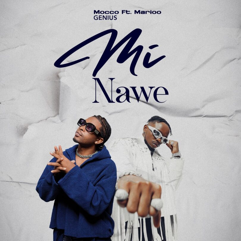 AUDIO Mocco Genius Ft Marioo – Mi Nawe Remix MP3 DOWNLOAD