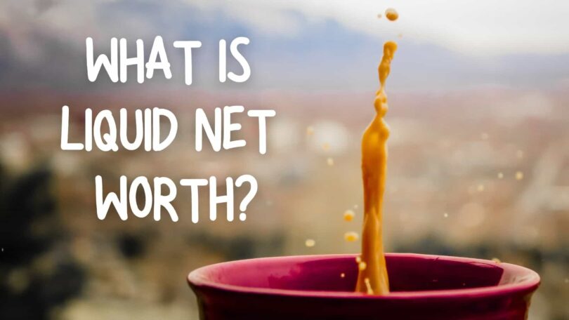 Liquid Net Worth