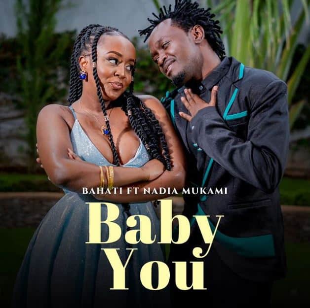 AUDIO Bahati - Baby You Ft Nadia Mukami MP3 DOWNLOAD