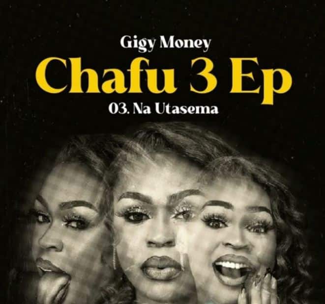 AUDIO Gigy Money – Na Utasema MP3 DOWNLOAD