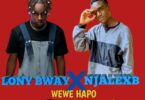 AUDIO Lony Bway Ft Njalexb - Wewe Hapo Remix MP3 DOWNLOAD