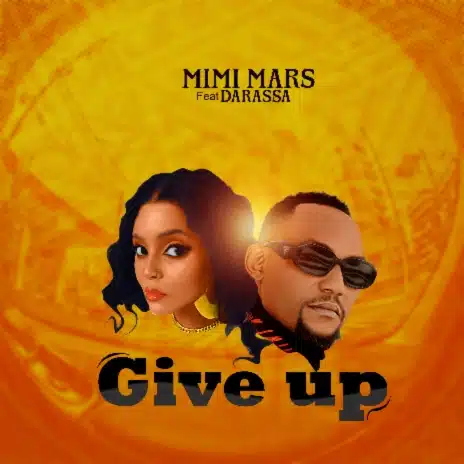 Mimi Mars - Give Up LYRICS Ft Darassa