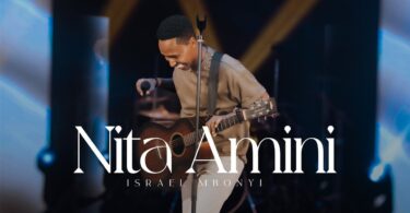 AUDIO Israel Mbonyi - Nita Amini MP3 DOWNLOAD