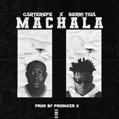 Carterefe - Machala Lyrics