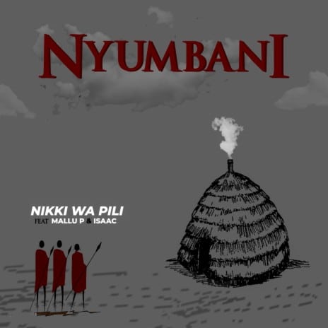 AUDIO Nikki Wa Pili - Nyumbani Ft Mallu P X Isaac Fanuel MP3 DOWNLOAD