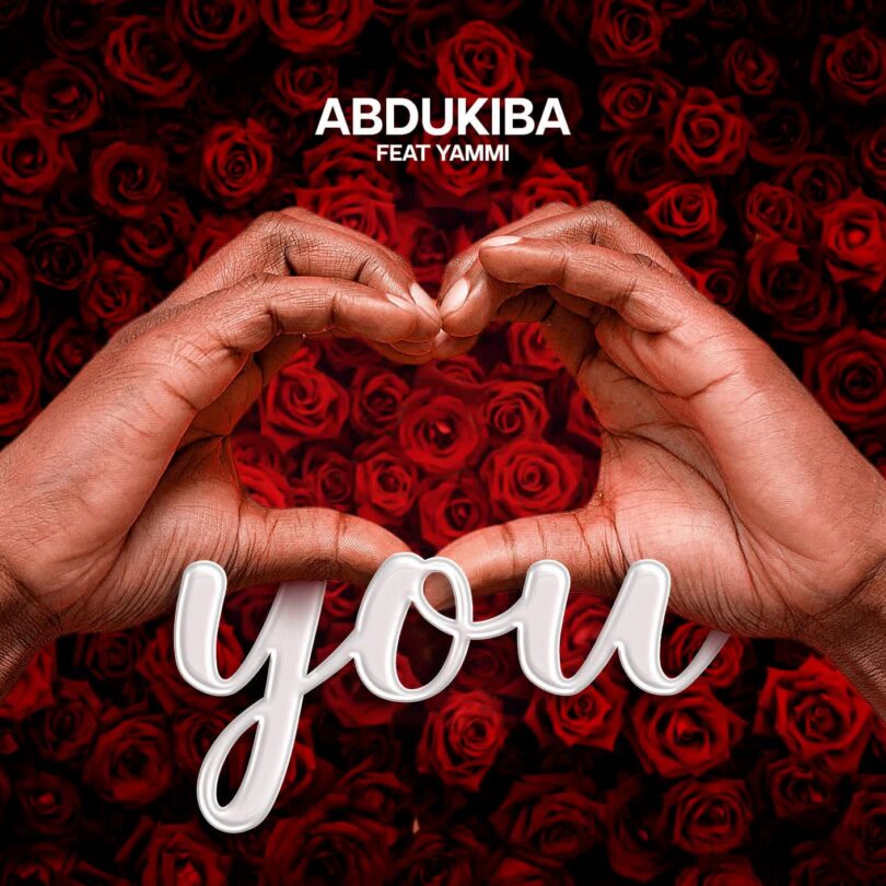 AUDIO Abdukiba Ft. Yammi – You MP3 DOWNLOAD