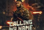 AUDIO Ebuka Songs - Calling My Name [I'm A Soldier] MP3 DOWNLOAD