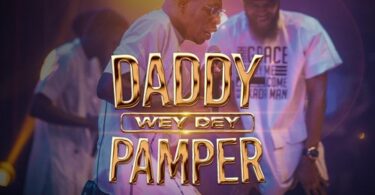 Moses Bliss - Daddy Wey Dey Pamper Lyrics