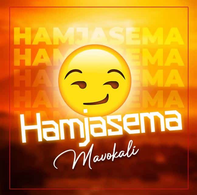 AUDIO Mavokali – Hamjasema MP3 DOWNLOAD