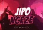 AUDIO Nay Wa Mitego – Jipongeze MP3 DOWNLOAD