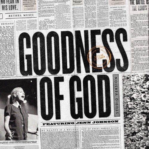 Bethel Music - Goodness of God Lyrics