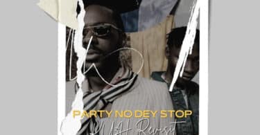 Adekunle Gold Ft Zinoleesky - Party No Dey Stop Lyrics